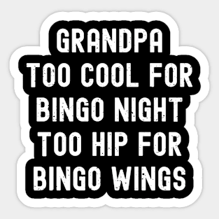 Grandpa Too Cool for Bingo Night Sticker